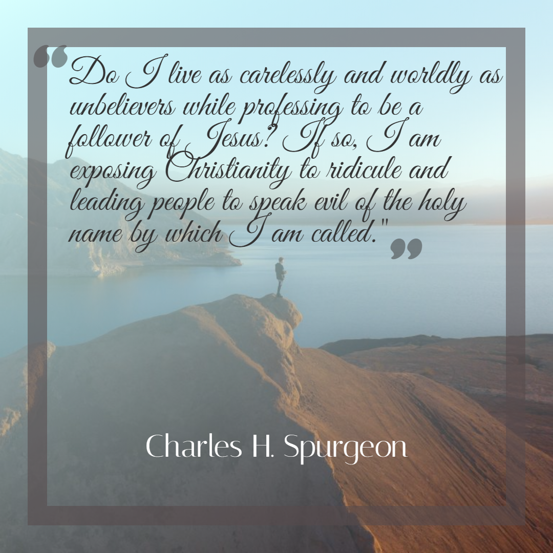 Walk Worthy of Your Calling - Charles H. Spurgeon
